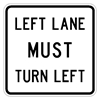 R3-7L Left Lane Must Turn Left sign