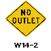 No Outlet Sign W14-2 - W14-2-24HIP 