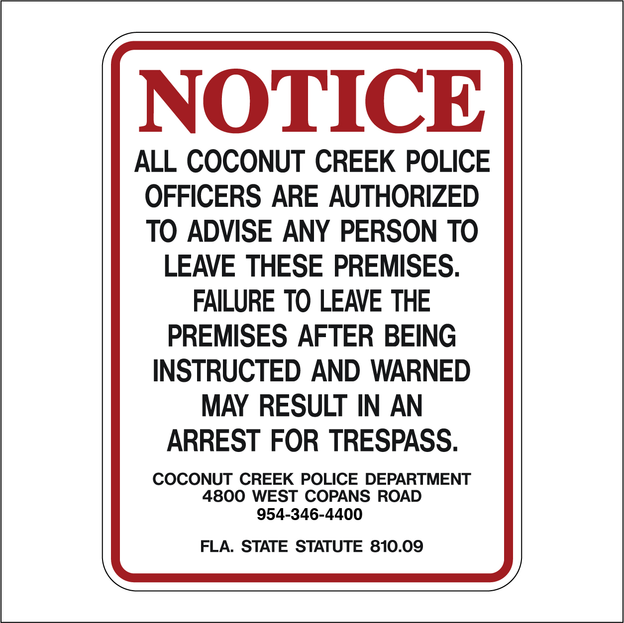 Coconut Creek NO TRESPASSING SIGN  Coconut Creek Florida NO TRESPASSING SIGN,PALM BEACH SHERIFFS NO TRESPASSING SIGN,Buy a sign for the Palm Beach Sheriff trespassing program,Prohibido La Entrada Palm Beach Sheriff Trespass sign,Palm Beach Warning No trespassing sign
