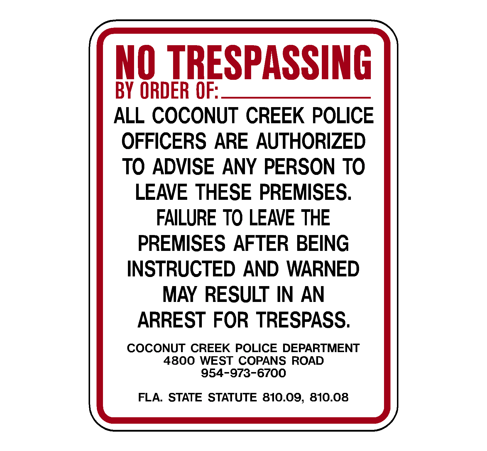 Coconut Creek Florida Police Trespass Sign