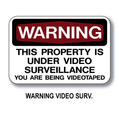 Warning Video Surveillance Sign 12x18