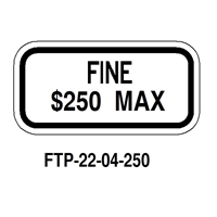 FTP-22-06 Florid Fine $250 max sign