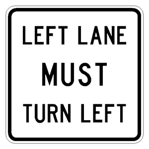 R3-7L Left Lane Must Turn Left sign