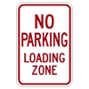 No Parking Loading Zone sign R7-6 18"x12"