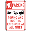 18"x12" No Parking Sign Towing Booting Enforced at all times with symbols EGP Reflective .080 Aluminum 