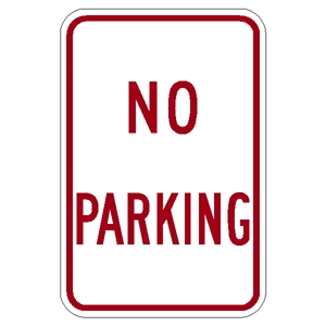 No Parking Sign 18x12 Aluminum