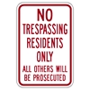 No Trespassing Residents Only Others Prosecuted Alum Sign