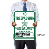 PALM BEACH SHERIFF'S NO TRESPASSING SIGN  PALM BEACH SHERIFF NO TRESPASSING SIGN,PALM BEACH SHERIFF'S NO TRESPASSING SIGN,Palm Beach County trespass, Buy a sign for the Palm Beach Sheriff trespassing program,Prohibido La Entrada Palm Beach Sheriff Trespass sign,Palm Beach Warning No trespassing sign