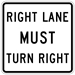 Right Lane Must Turn Right Sign
