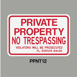 Private Property No Trespassing -Florida- Reflective Aluminum Sign