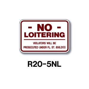 No Loitering 12"x18" R20-5NL