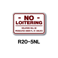 No Loitering 12"x18" R20-5NL