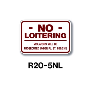 No Loitering 12"x18" R20-5NL