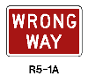 Wrong Way Sign R5-1A   18" x 30" .....  Choose  HIP or Diamond Grade