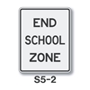 End School Zone Sign S5-5