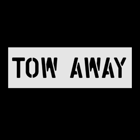 Tow Away 8" Stencil